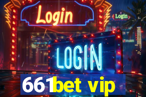 661bet vip